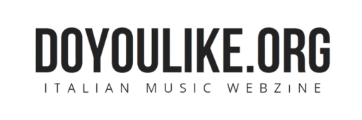 DOYOULIKE.ORG | Magazine di musica, concerti e festival